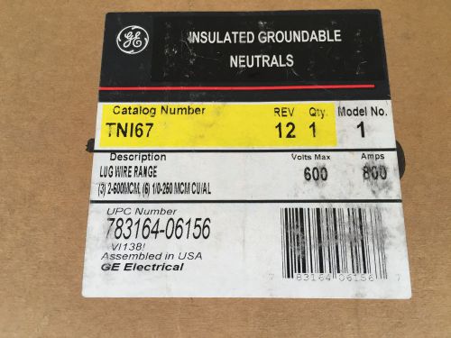 *NEW* General Electric GE TNI67 Insulated Groundable Neutral Kit 800A 600V