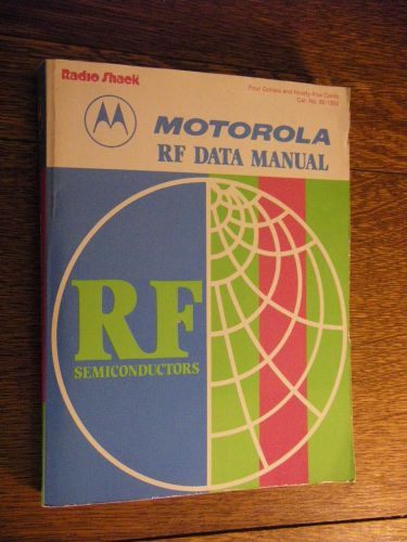 RADIO SHACK MOTOROLA RF DATA MANUAL RF SEMICONDUCTORS 1978, 19 CHAPTERS
