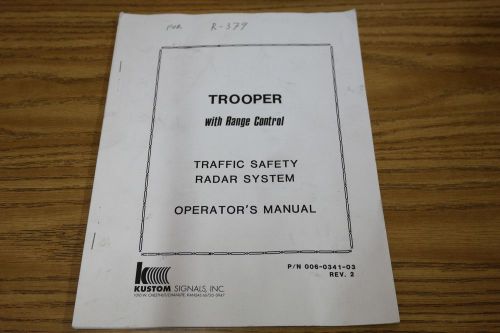 Kustom Signals Trooper Radar System Operators Manual ©1992