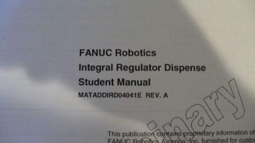 Fanuc Integral Regulator Dispense Student Manual