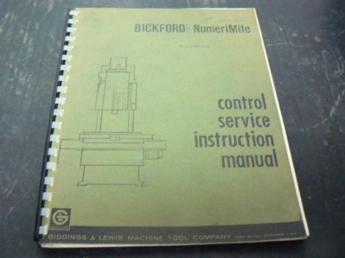 Giddings &amp; Lewis Bickford NumeriMite SS70 Control Service Instruction Manual