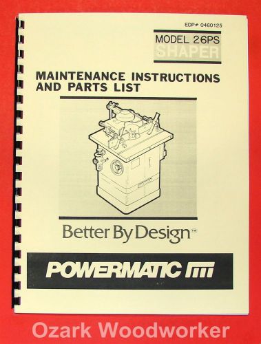 Powermatic 26ps shaper instructions and parts manual 0527 for sale