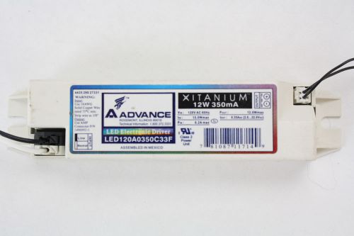 Advance led120a0350c33f xitanium 120v 12w 350ma led electronic driver for sale