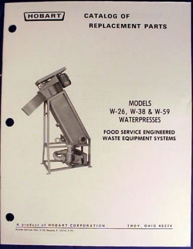 Hobart model w-26 w-38 w-59 waterpress catalog of replacement parts waterpresses for sale