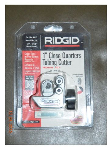 New Ridgid 1&#034; Close Quarter Tubing Cutter 1/4&#034;-1 1/8&#034; (6mm-28mm) Model No.101