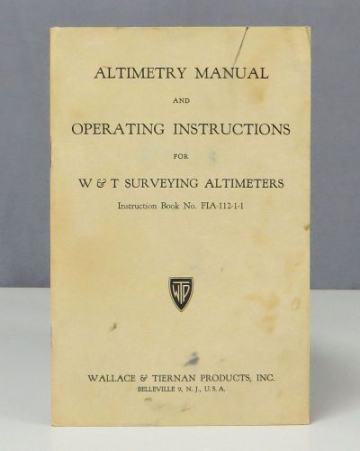 Wallace &amp; Tiernan W &amp; T Surveying Altimeters Altimetery &amp; Operating Manual