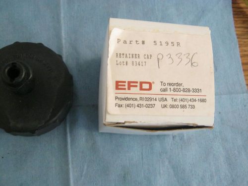 EFD Part #: 5195R Retainer Cap.  New Old Stock  &lt;