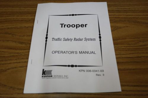 Kustom Signals Trooper Radar System Operators Manual ©1992 - Radar Gun Manual