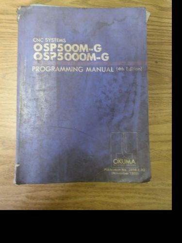 Okuma cnc osp500m-g osp5000m-g programming manual 4th edition machining center for sale