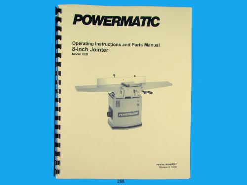 Powermatic Model 60B  8&#034;  Jointer Operating Instruction &amp; Parts Manual *288