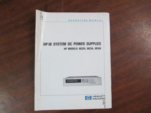 HP HP-IP System DC Power Supply 6632A, 6633A, 6634A Operating Manual, Original