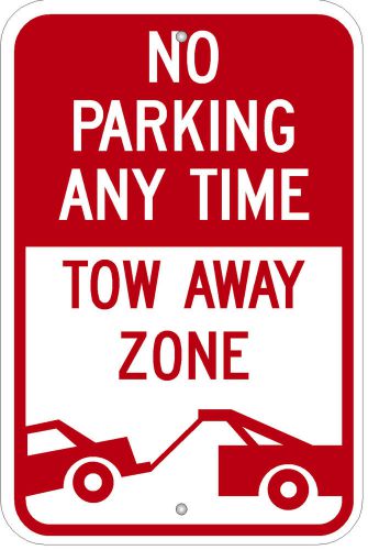 Highway traffic supply no parking any time 12&#034; x 18&#034; engineer grade sign for sale