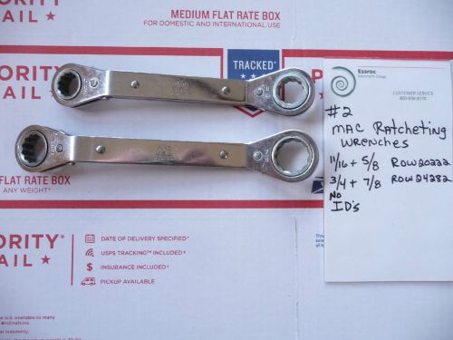 MAC TOOLS LOT OF 2 RATCHETING WRENCHES 7/8&#034; + 3/4&#034; ROW20222 11/16&#034; + 5/8&#034; 24282
