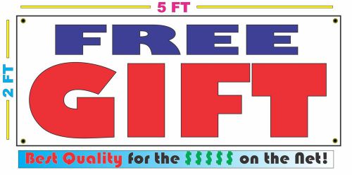 Full Color FREE GIFT BANNER Sign NEW Larger Size Best Quality for the $
