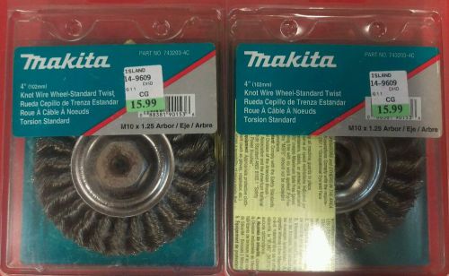 Lot of 2 makita 743203-4c usa made 4&#034; knot wire wheels m10 x 1.25 arbor  new for sale