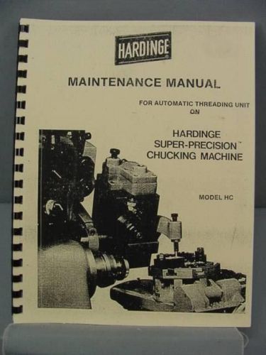 Hardinge hc chucker automatic threading unit maintenance manual for sale