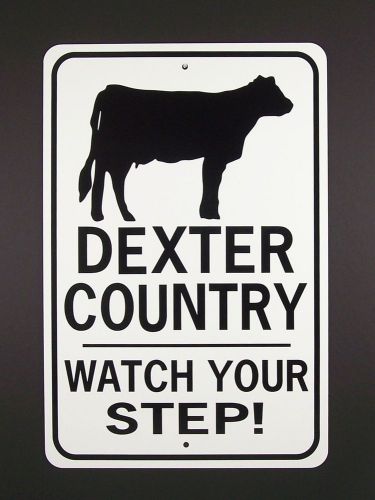 DEXTER COUNTRY Watch Your Step Cow Sign