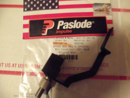 &#034;NEW&#034; Paslode  Part # 502743  UPPER WCE ASS&#039;Y (PF350S)