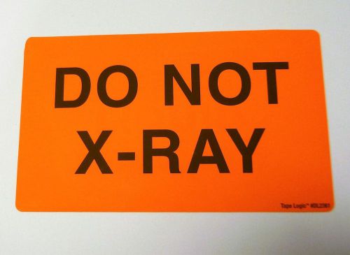 DO NOT X-RAY Warning Sticker Label fluorescent red 3x5&#034; 20 labels made in USA