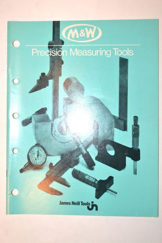 MOORE &amp; WRIGHT PRECISION MEASURING TOOLS CATALOG 1974 #RR738 micrometer caliper