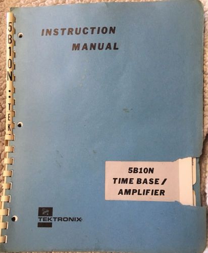 Tektronix 5B10N TIME BASE AMPLIFIER   Instruction Manual