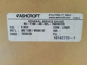 Ashcroft 60-1189-AS-02L-150IW/ZSI ,General Service Gauge, 6&#034;, Lower; New