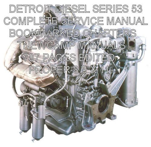 Detroit Diesel Series 53 Repair Shop Service Manual Technical Guide 787pgs on CD