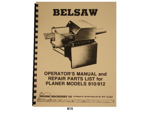 Foley Belsaw 12&#034; Model 910 / 912 Planer/Molder Operators Manual Parts List  *815