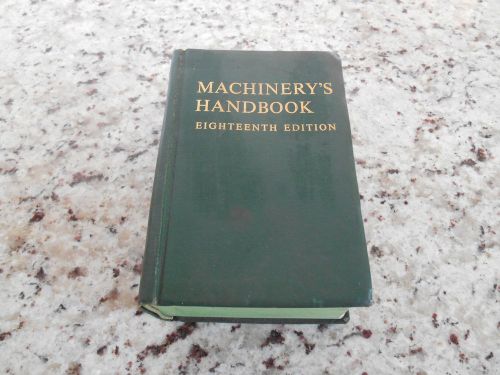 MACHINERYS HANDBOOK , 18 TH EDITION , 1968