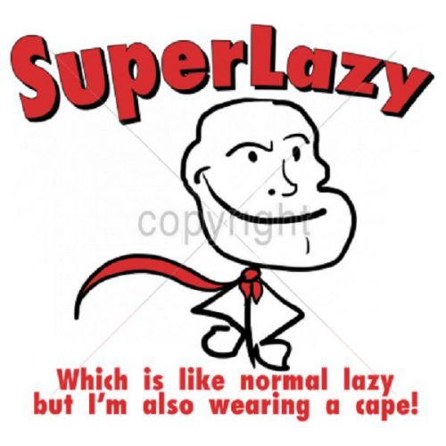 Super Lazy with Cape HEAT PRESS TRANSFER PRINT for T Shirt Sweatshirt 602b Hero