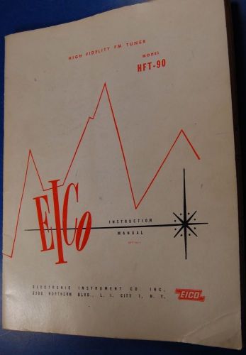 Eico HFT High Fidelity FM Tuner Instruction Manual §