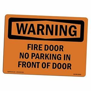 OSHA Waring Sign - Fire Door No Parking in Front of Door | 10&#034; X 7&#034; Aluminum
