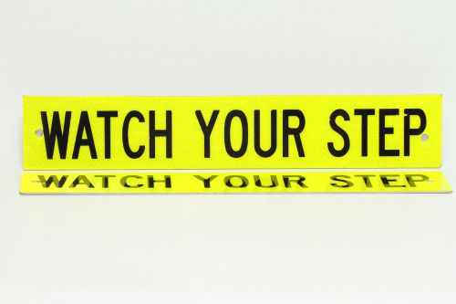 Watch Your Step Reflective Yellow Metal Warning Sign 16&#034; x 3&#034; Set of 2