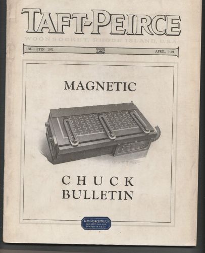 1921 Magnetic Chuck Bulletin 1071 Taft Peirce 40 pages  Woonsocket R I