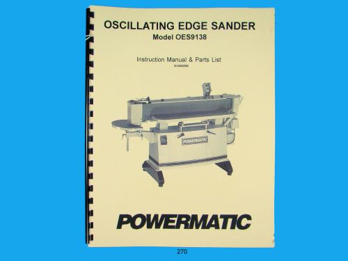 Powermatic  model oes9138 oscillating edge sander instruct &amp; parts manual *270 for sale