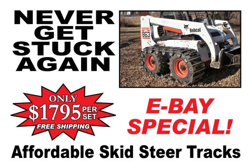 Contractors #1 OVER THE TIRE STEEL (10&#034; or 12&#034;) SKID STEER TRACKS w/Free S/H