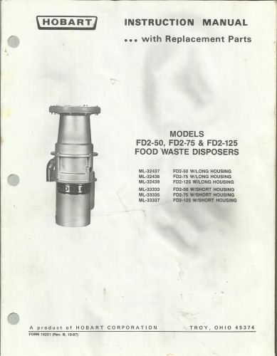 Hobart Models FD2-50 FD2-75 &amp; FD2-125 Food Waste Disposers Instruction Manual