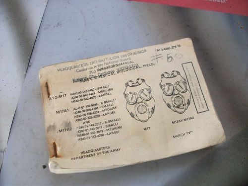 M17 M17A1 M17A2 gas mask Operators Manual  TM 3-4240-279-10  Dated 1983 NOS