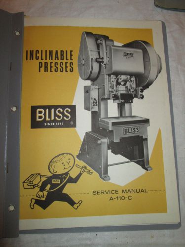 Bliss inclinable press no.20, owners manual &amp; a-110-c service manual blue prints for sale