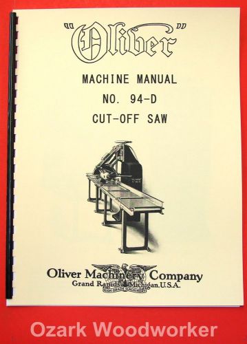 OLIVER No. 94-D Cut Off Saw Owner&#039;s and Parts Manual 1076