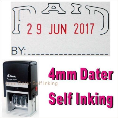 4mm Dater Self Inking Rubber Stamp PAID BY red blue black violet green ink pad