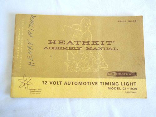 Heathkit Manual Model CI-1020 Automotive Timing Light 12-Volt 1971