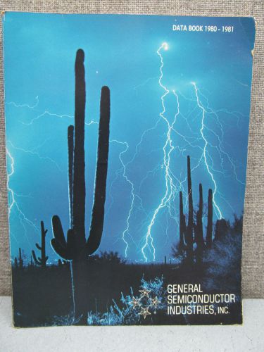 GENERAL SEMICONDUCTOR INDUSTRIES DATA BOOK, 1980-1981,