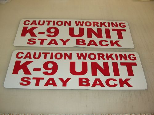 CAUTION WORKING K-9 UNIT STAY BACK Magnetic Signs car truck Van SUV Police Dog