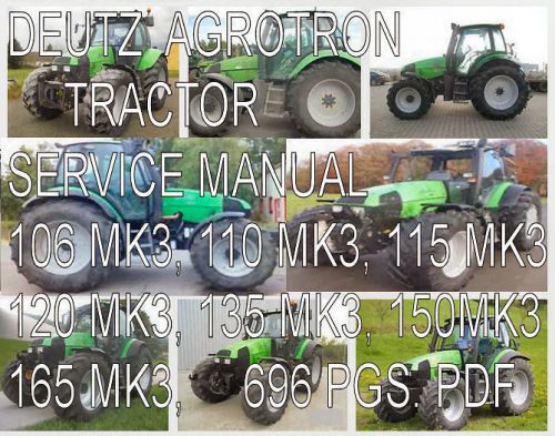 Deutz fahr agrotron  106 110 115 120 135 150 165  mk3 tractor service manual cd for sale