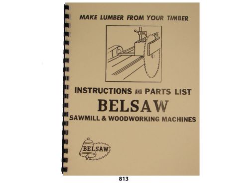 Foley belsaw sawmill &amp; woodworking machines instructions &amp; parts lists *813 for sale