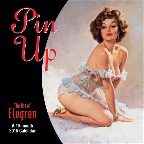 2015 16-Month PIN UPS THE ART OF GIL ELVGREN 12x12 Wall Calendar NEW Vintage