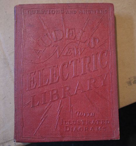 1929 Audels New Electric Library V. 4-Atlernating Current Princ. &amp; Diagrams
