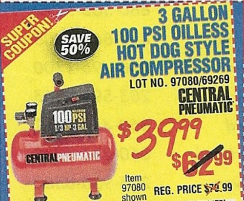 $40.00 SUPER COUPON Harbor Freight  3 Gal. 100 psi Oilless Hot Dog Style Air