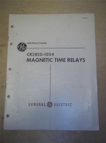 Vtg GE General Electric Manual~Magnetic Time Relays CR2820-1054~1950